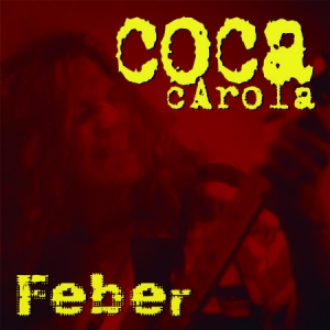 Coca Carola - Feber in the group VINYL / Pop-Rock at Bengans Skivbutik AB (2465451)