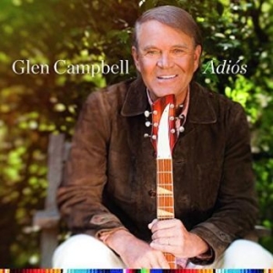 Glen Campbell - Adios in the group OUR PICKS / Stocksale / CD Sale / CD POP at Bengans Skivbutik AB (2468095)
