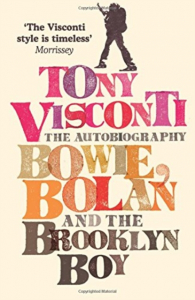Tony Visconti - The Autobiography. Bowie, Bolan And The Brooklyn Boy in the group OUR PICKS / Music Books at Bengans Skivbutik AB (2474371)