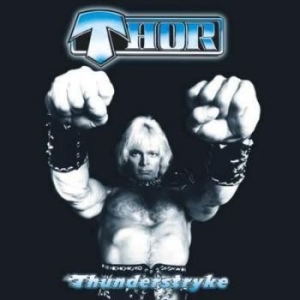 Thor - Thunderstryke Gatefold Lp + A2 Post in the group VINYL / Hårdrock at Bengans Skivbutik AB (2478436)