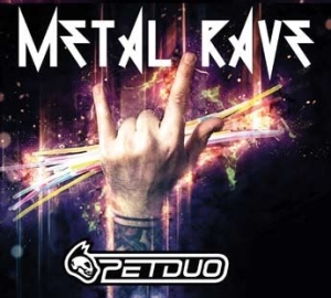 Petduo - Metal Rave in the group CD / Pop-Rock at Bengans Skivbutik AB (2478480)