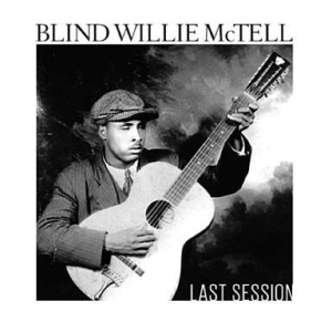 Mctell Blind Willie - Last Session in the group CD / Jazz/Blues at Bengans Skivbutik AB (2478485)