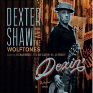 Shaw Dexter And The Wolftones - Dexin' in the group CD / RNB, Disco & Soul at Bengans Skivbutik AB (2478806)