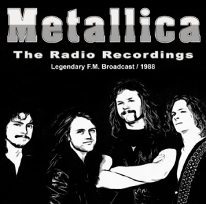 Metallica - Radio Recordings 1988 in the group CD / Hårdrock at Bengans Skivbutik AB (2478845)