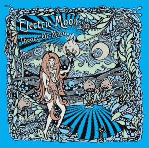 Electric Moon - Theory Of Mind in the group CD / Rock at Bengans Skivbutik AB (2478889)