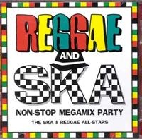 THE SKA & REGGAE ALL-STARS - REGGAE & SKA NON STOP MEGAMIX in the group OUR PICKS / CD Mid at Bengans Skivbutik AB (2479010)