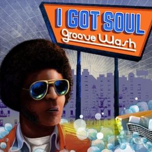 Blandade Artister - I Got Soul - Groove Wash in the group CD / CD RnB-Hiphop-Soul at Bengans Skivbutik AB (2479587)