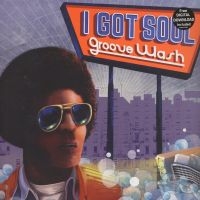 Blandade Artister - I Got Soul - Groove Wash in the group VINYL / RnB-Soul at Bengans Skivbutik AB (2479588)
