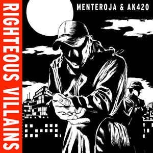 Menteroja & AK420 - Righteous villains in the group OUR PICKS / Stocksale / Vinyl HipHop/Soul at Bengans Skivbutik AB (2482628)
