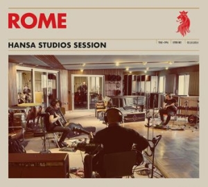 Rome - Hansa Studios Session in the group CD / Pop-Rock at Bengans Skivbutik AB (2488330)