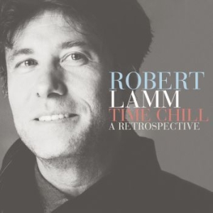 Lamm Robert - Time Chill: A Retrospective in the group CD / Pop-Rock at Bengans Skivbutik AB (2489894)