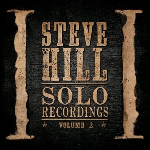 Hill Steve - Solo Recordings Volume 2 in the group CD / Jazz/Blues at Bengans Skivbutik AB (2491886)