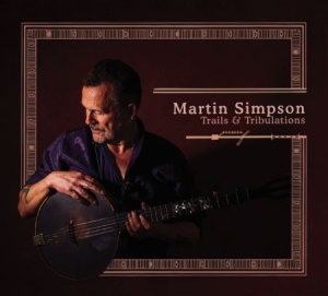 Simpson Martin - Trails & Tribulations - Deluxe in the group CD / Pop at Bengans Skivbutik AB (2491915)