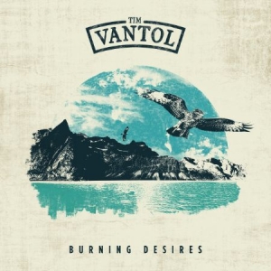 Vantol Tim - Burning Desires (Blue Vinyl + Cd) in the group VINYL / Pop at Bengans Skivbutik AB (2492037)