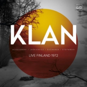 Klan - Live Finland 1972 in the group CD / Jazz/Blues at Bengans Skivbutik AB (2492066)