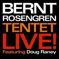 Rosengren Bernt Tentet - Live! in the group CD / Jazz,Svensk Musik at Bengans Skivbutik AB (2492078)