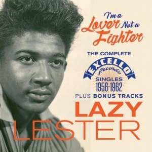 Lazy Lester - I'm A Lover Not A Fighter in the group CD / Jazz/Blues at Bengans Skivbutik AB (2492633)