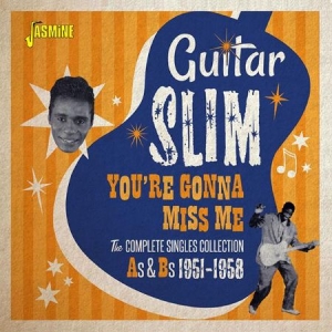 Guitar Slim - You're Gonna Miss Me in the group CD / Jazz/Blues at Bengans Skivbutik AB (2492634)