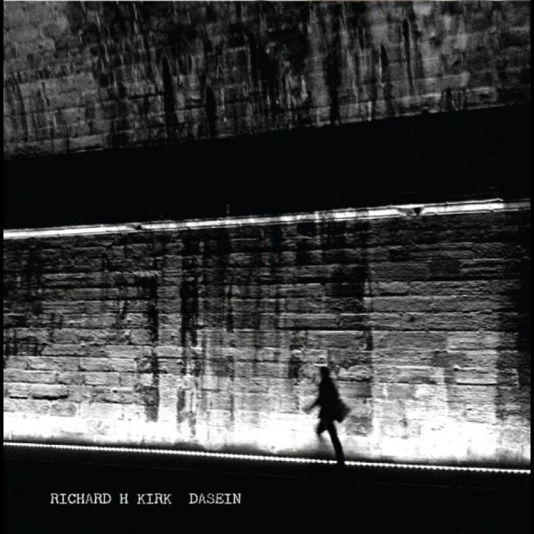 Richard H Kirk - Dasein in the group OUR PICKS / Friday Releases / 2026-07-03 at Bengans Skivbutik AB (2492696)