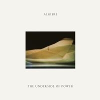 Algiers - The Underside Of Power in the group VINYL / Rock at Bengans Skivbutik AB (2493451)