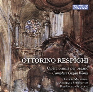 Respighi Ottorino - Complete Organ Works in the group Externt_Lager /  at Bengans Skivbutik AB (2495074)