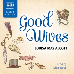 Alcott Louisa May - Good Wives (3 Cd) in the group Externt_Lager /  at Bengans Skivbutik AB (2495103)