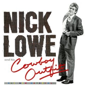Lowe Nick - Nick Lowe And His Cowboy Outfit in the group CD / Pop-Rock at Bengans Skivbutik AB (2498557)