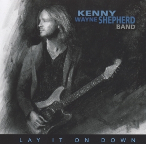 Kenny Wayne Shepherd - Lay It On Down in the group CD / Blues,Jazz,Pop-Rock at Bengans Skivbutik AB (2498953)