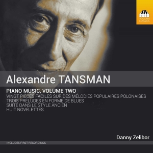 Tansman Alexandre - Piano Music, Vol. 2 in the group Externt_Lager / at Bengans Skivbutik AB (2499192)