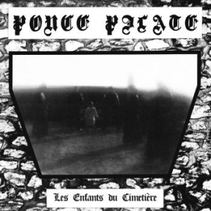 Ponce Pilate - Les Enfants Du Cimetiere in the group CD / Hårdrock/ Heavy metal at Bengans Skivbutik AB (2514728)