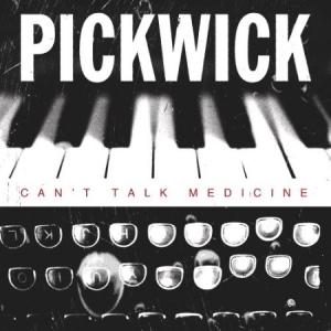 Pickwick - Can't Talk Medicine in the group CD / Rock at Bengans Skivbutik AB (2517314)