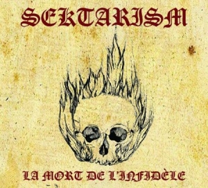 Sektarism - La Mort De L'infidèle in the group CD / Hårdrock/ Heavy metal at Bengans Skivbutik AB (2517378)