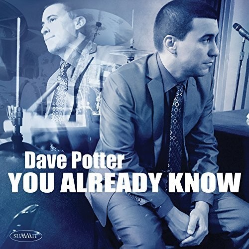 Potter Dave - You Already Know in the group CD / Jazz/Blues at Bengans Skivbutik AB (2519841)