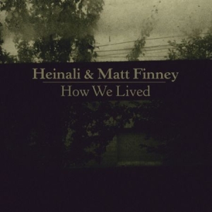 Heinali & Matt Finney - How We Lived in the group VINYL / Rock at Bengans Skivbutik AB (2519893)