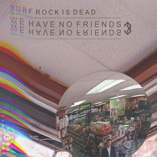 Surf Rock Is Dead - We Have No Friends? Ep in the group VINYL / Rock at Bengans Skivbutik AB (2519894)