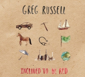 Russell Greg - Inclined To Be Red in the group CD / Pop-Rock at Bengans Skivbutik AB (2520033)