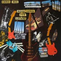 CHRIS REA - ROAD SONGS FOR LOVERS in the group CD / Pop-Rock at Bengans Skivbutik AB (2522134)