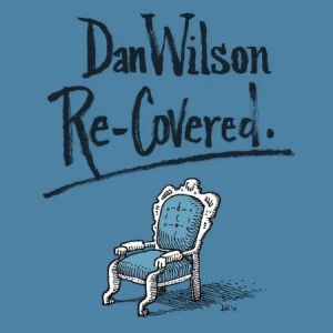 Dan Wilson - Re-Covered - Book Version in the group CD / Pop-Rock at Bengans Skivbutik AB (2522273)