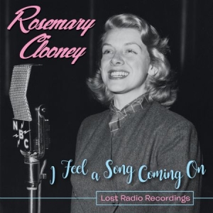 Clooney Rosemary - I Feel A Song Coming On--Lost Radio in the group CD / Pop-Rock at Bengans Skivbutik AB (2522370)