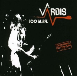 Vardis - 100 Mph in the group CD / Hårdrock/ Heavy metal at Bengans Skivbutik AB (2527330)