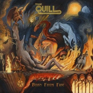 Quill The - Born From Fire in the group CD / CD Hardrock at Bengans Skivbutik AB (2527334)