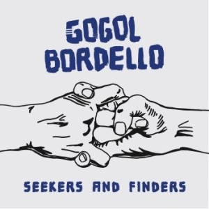 Gogol Bordello - Seekers And Finders in the group VINYL / Pop-Rock,Punk at Bengans Skivbutik AB (2528407)
