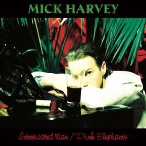 Mick Harvey - Intoxicated Man / Pink Elephants (2 in the group VINYL / Rock at Bengans Skivbutik AB (2528504)
