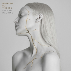 Nothing But Thieves - Broken Machine in the group CD / Pop-Rock at Bengans Skivbutik AB (2528705)