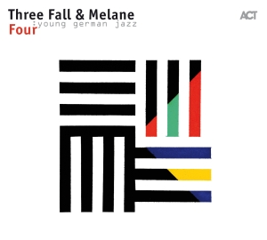 Three Fall & Melane - Four in the group CD / Jazz at Bengans Skivbutik AB (2538115)