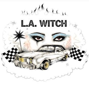 L.A. Witch - L.A. Witch i gruppen VI TIPSAR / Bengans Personal Tipsar / PANGbrudar hos Bengans Skivbutik AB (2538411)