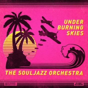 Souljazz orchestra - Under Burning Skies in the group CD / RNB, Disco & Soul at Bengans Skivbutik AB (2538467)