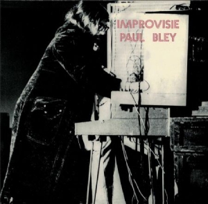 Bley Paul Feat. Annette Peacock - Improvisie in the group VINYL / Jazz/Blues at Bengans Skivbutik AB (2538545)