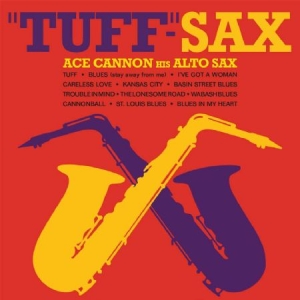 Cannon Ace - Tuff-Sax in the group CD / Jazz/Blues at Bengans Skivbutik AB (2538568)