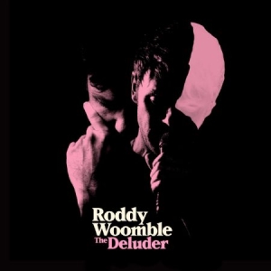 Woomble Roddy - Deluder in the group CD / Pop-Rock at Bengans Skivbutik AB (2538575)